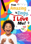 From Amazing to Zingy, I Love Me!